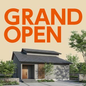 GRAND OPEN｜福井県のイベント｜ウッドライフホーム